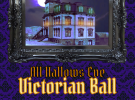 All Hallows’ Eve Victorian Ball