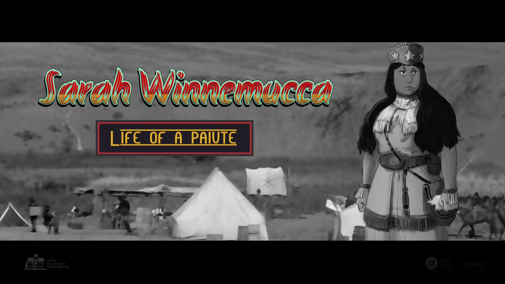 “Sarah Winnemucca: The Life of A Paiute” Video Series